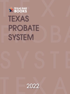 cover image of Texas Probate System, 2022 Edition